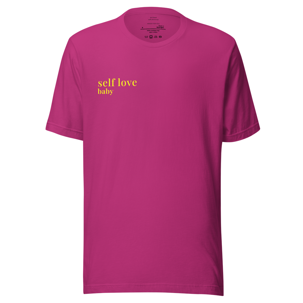 "self love baby" Shirt