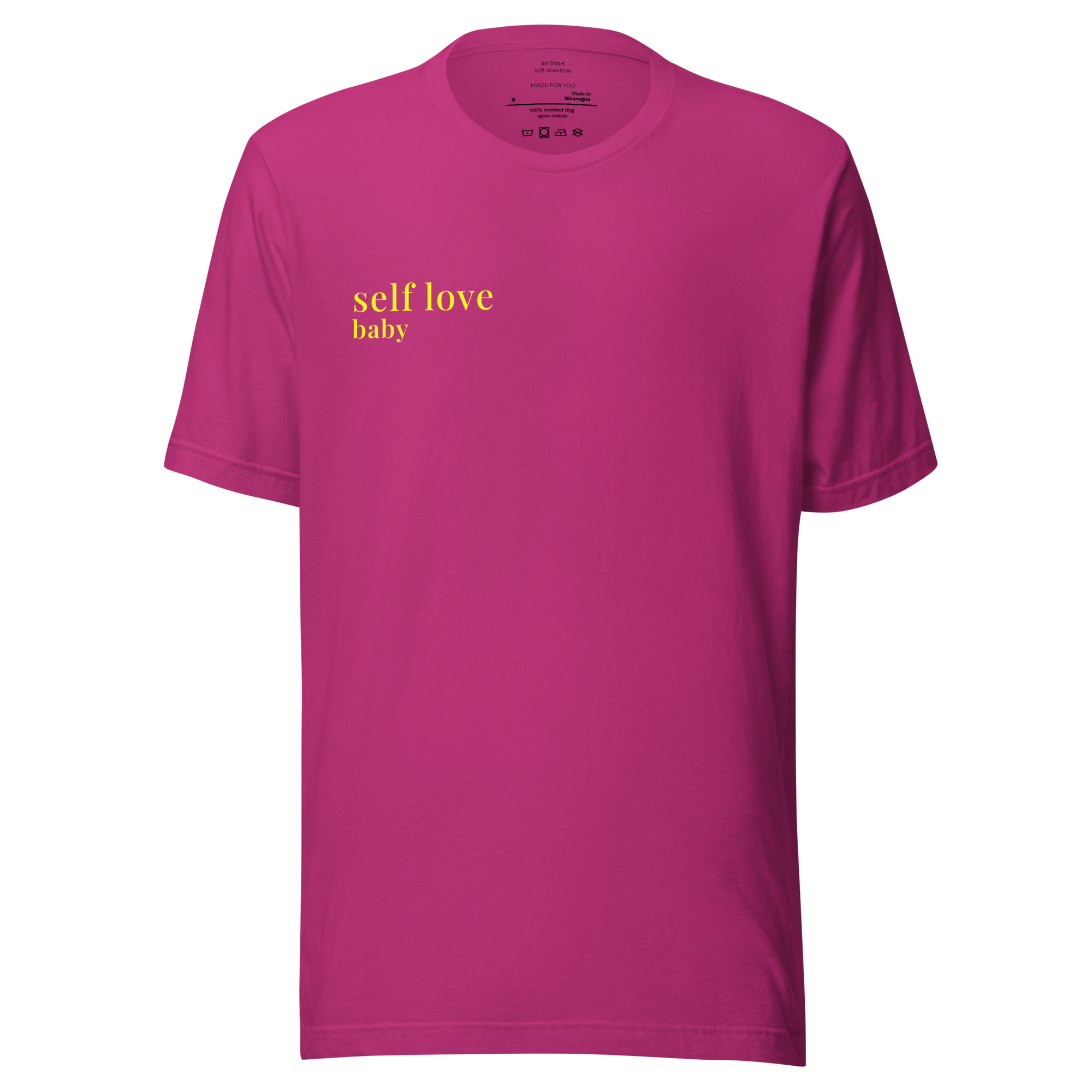 "self love baby" Shirt
