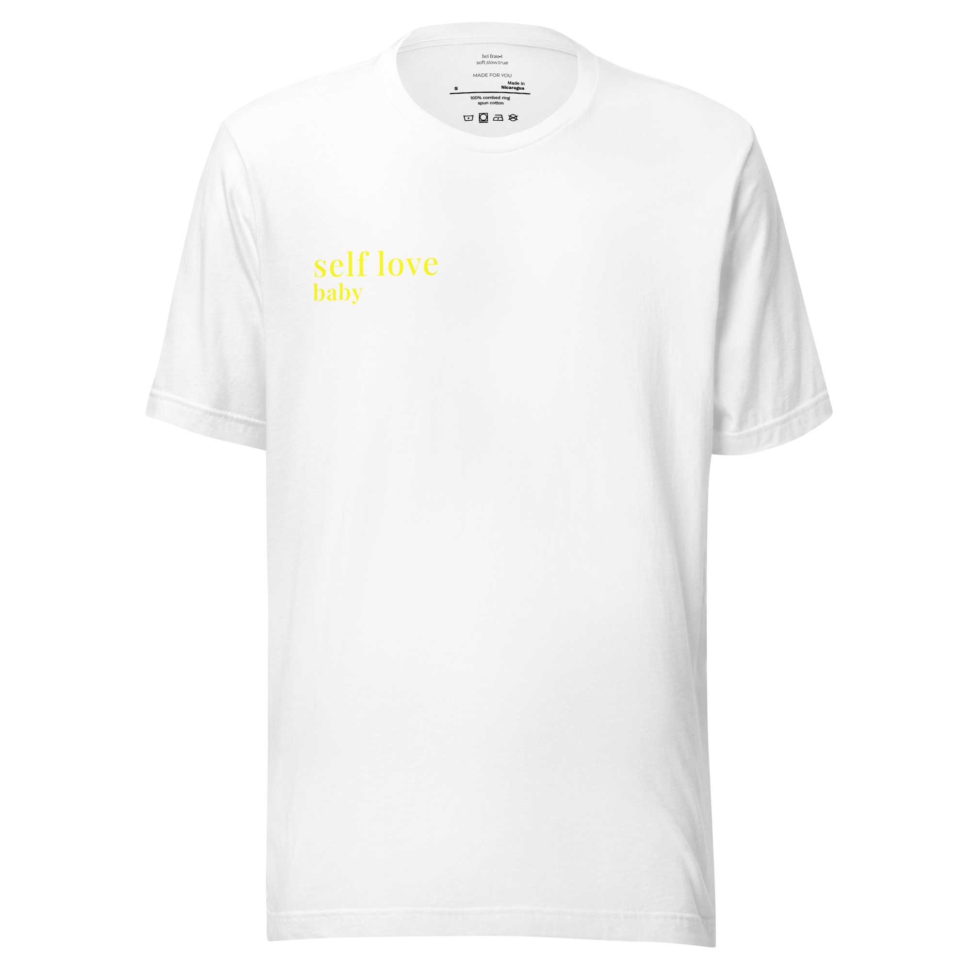 "self love baby" Shirt